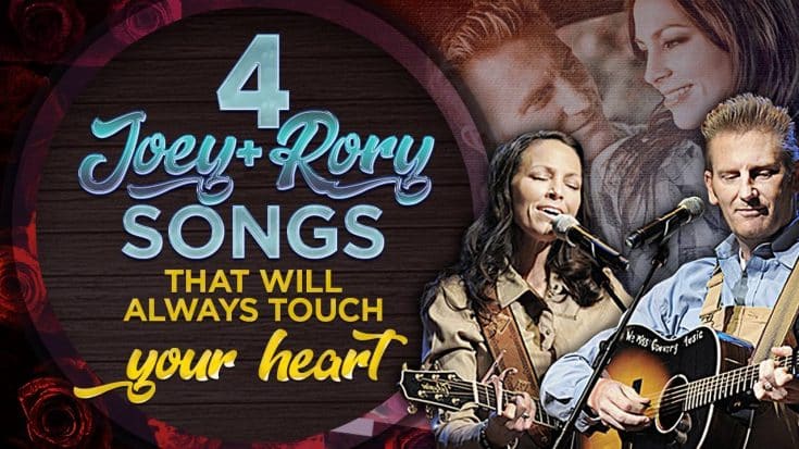 4 Joey + Rory Songs That Will Always Touch Your Heart | Country Music Videos