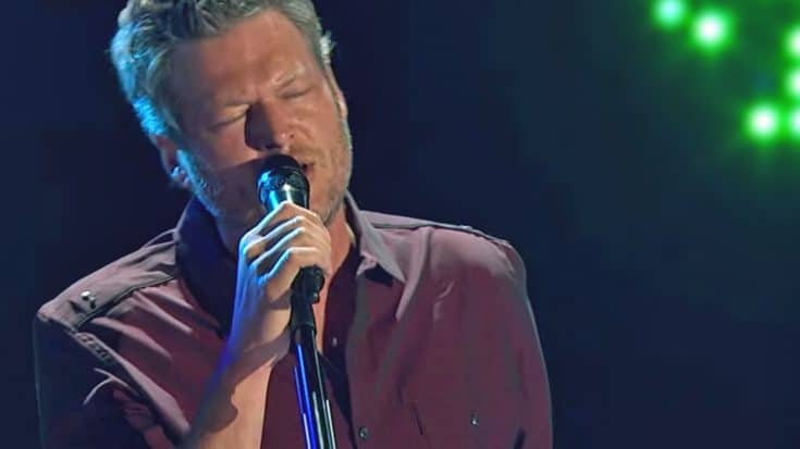 Blake Shelton’s Passionate ‘I Need My Girl’ Will Have Y’all Begging For More | Country Music Videos