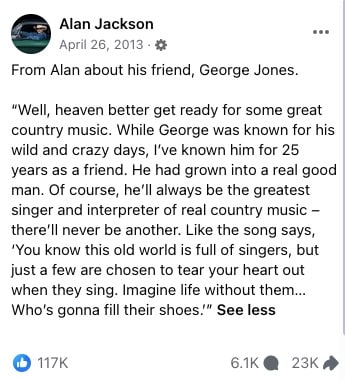 Alan Jackson wrote this trirbute honoring George Jones after he passed away