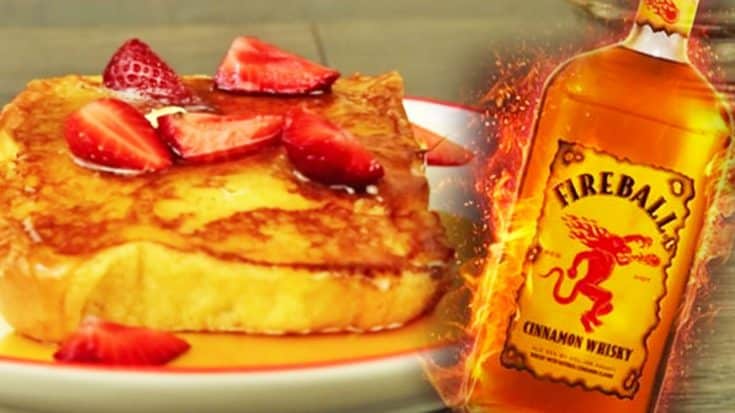 Fireball French Toast Recipe | Country Music Videos