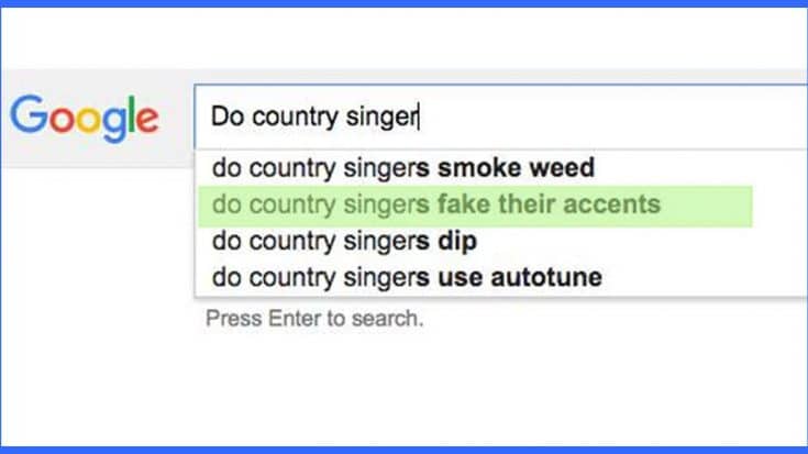 12 Of The Most RIDICULOUS Google Suggestions About Country Music | Country Music Videos