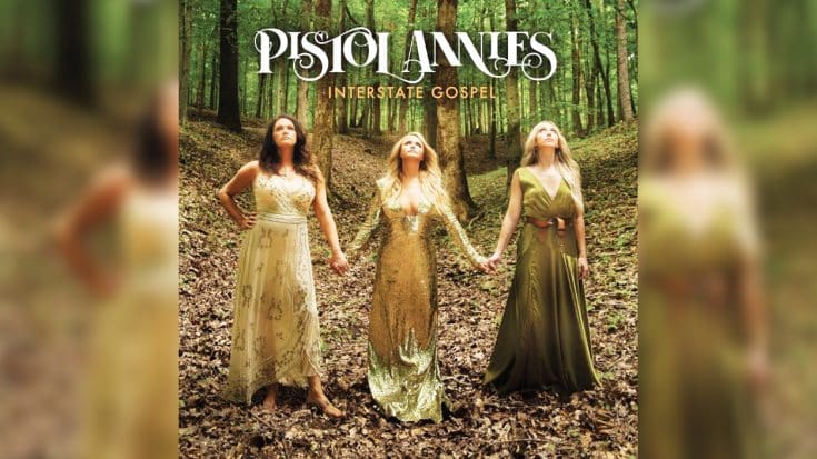 Pistol Annies Release 3 Electric New Songs From Upcoming ‘Interstate Gospel’ Album | Country Music Videos