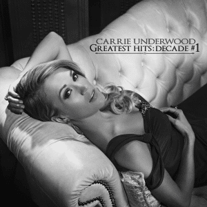 Album artwork for Carrie Underwood's "Greatest hits: Decade #1" 