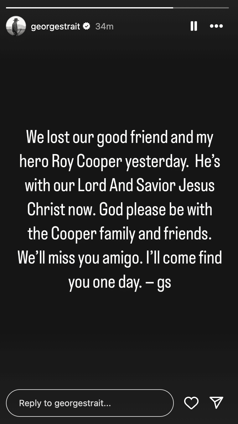 George Strait issued a statement regarding his friend and "hero" Roy Cooper