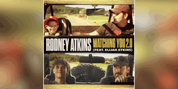 Rodney Atkins Releases Watching You Remake With His Son Who Inspired The Song