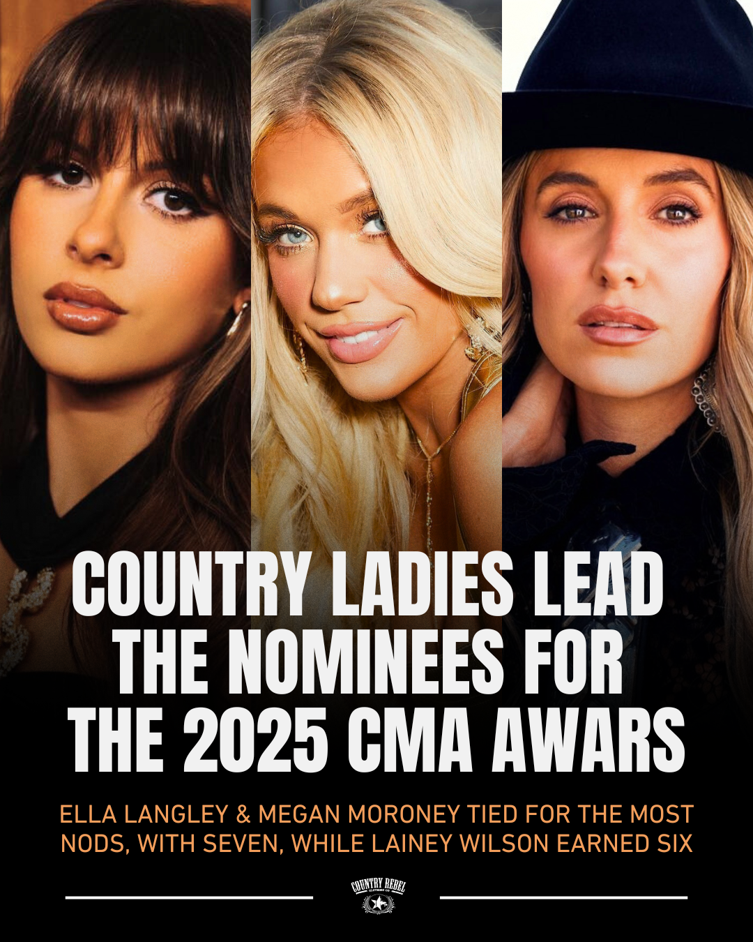 Ella Langley, Megan Moroney, and Lainey Wilson lead the CMA nominations with six each.