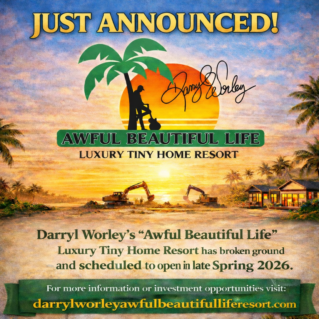 A promotional poster for Darryl Worley's awful beautiful life tiny home resort