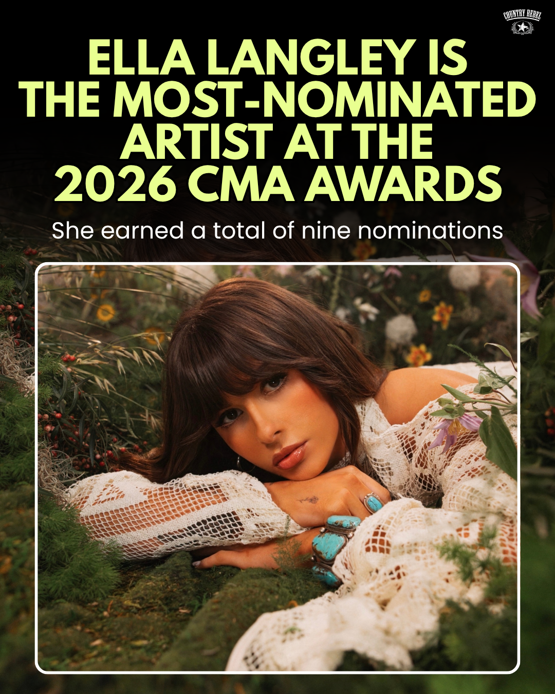 Ella Langley leads the CMA nominations with nine in total.